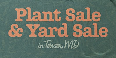 Hauptbild für Plant Sale & Yard Sale