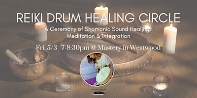 Imagem principal do evento REIKI DRUM CIRCLE - An evening of Shamanic Sound Healing & Meditation