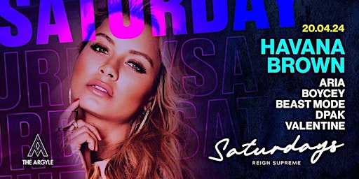 The Argyle Saturdays feat. HAVANA BROWN // FREE & Discounted Entry / SYDVIP primary image