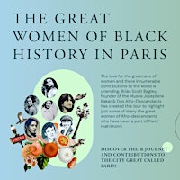 Immagine principale di THE GREAT WOMEN   OF BLACK HISTORY IN PARIS 