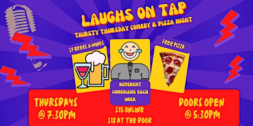Immagine principale di Laughs on Tap - Thirsty Thursday Comedy & Pizza Night 