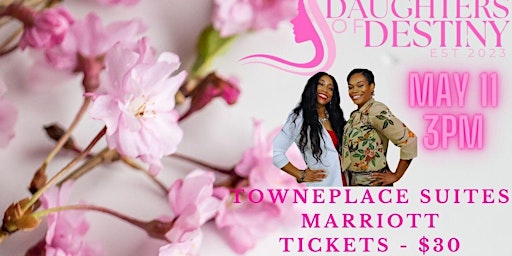 Daughters Of Destiny All White Mother's Day Celebration primary image