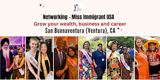 Image principale de Network with Miss Immigrant USA -Grow your business & careerSANBUENAVENTURA