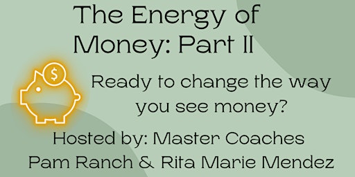 Imagem principal do evento The Energy of Money: Part II - Tuning Your Frequency to Wealth