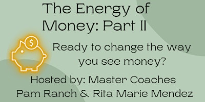 The Energy of Money: Part II - Tuning Your Frequency to Wealth primary image