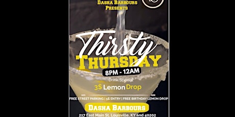 Thirsty Thursday 25th  8-12 ($5 at the door)