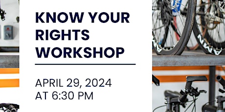 Know Your Rights Workshop