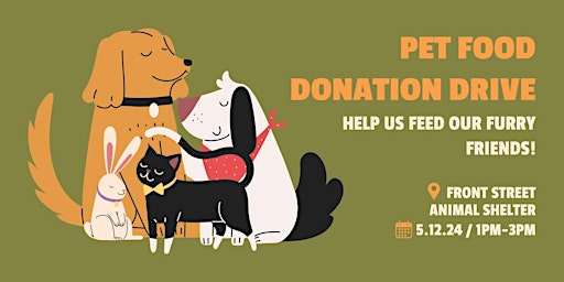 Primaire afbeelding van Pet Food Donation Drive @ Front Street Animal Shelter