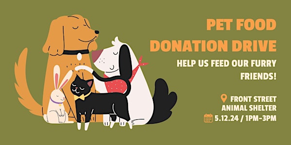 Pet Food Donation Drive @ Front Street Animal Shelter