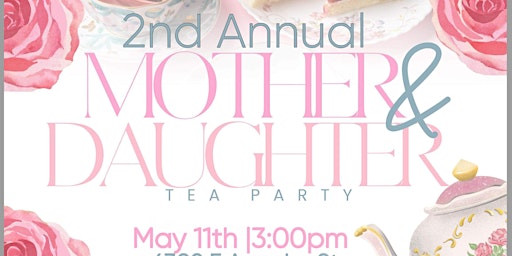 Imagem principal do evento Mother & Daughter Tea Party