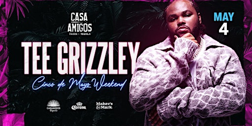 Tee Grizzley @ Casa Amigos x Cinco de Mayo Weekend  primärbild