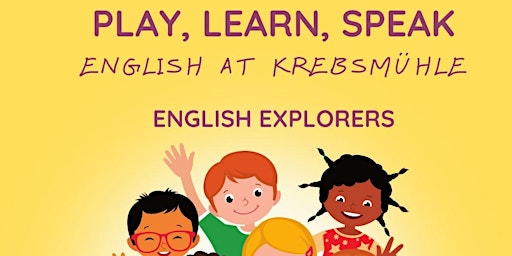Imagem principal do evento PLAY, LEARN, SPEAK English at Krebsmühle - English Explorers