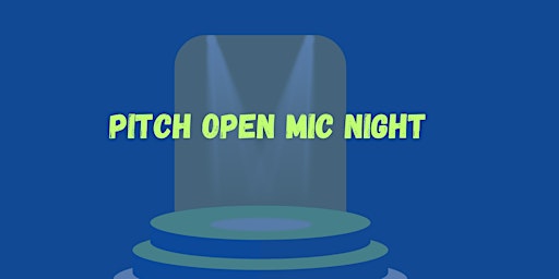Imagem principal do evento Pitch Open Mic Night