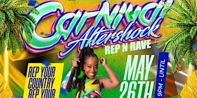 Primaire afbeelding van Carnival Aftershock ( Rep N Rave) with celebrity dancer "EMPRESS CECE"