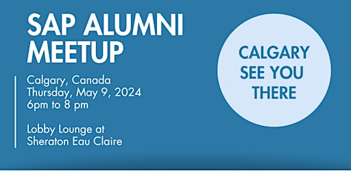 Image principale de SAP  Alumni Meetup: Calgary| May 9th | Starting at 6 pm