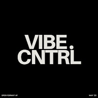 Imagem principal do evento VIBE.CNTRL EPISODE: Beatsbyjblack