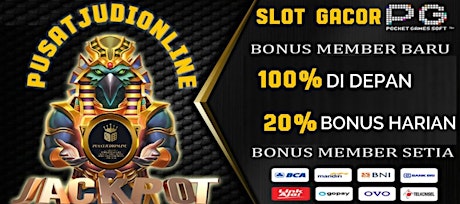 Pusatjudionline slot gacor bonus member baru 100%