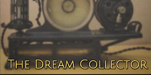 Hauptbild für The Dream Collector - A Play by Fin Kennedy
