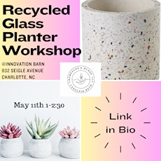 Recycled Glass Planter Workshop
