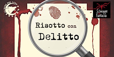 Image principale de Risotto con delitto a Sangioco