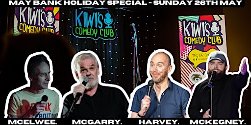 Primaire afbeelding van Kiwi's Comedy Club - May Bank Holiday Special! (Sunday Show)