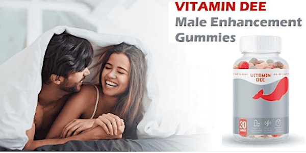 Vitamin Dee Male Enhancement: Users Satisfaction! Real Customer Feedback