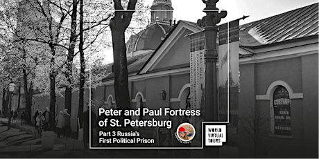 Imagen principal de Peter and Paul Fortress of St. Petersburg Part 3 - Russia's First Political Prison