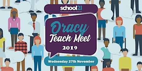 School 21 Oracy Teach Meet 2019 primary image