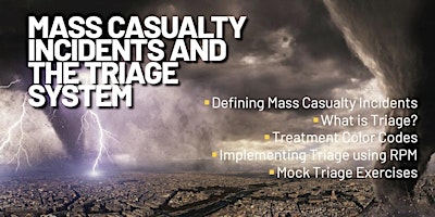 MASS CASUALTY INCIDENTS AND THE TRIAGE SYSTEM