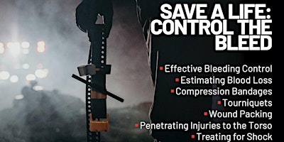 SAVE A LIFE – CONTROL THE BLEED