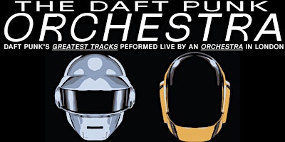 Imagem principal do evento Daft Punk - An Orchestral Rendition