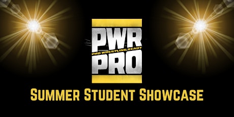 PWR Pro Summer Student Showcase