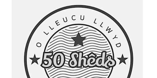 Imagem principal do evento 50 Shêds of  Lleucu Llwyd