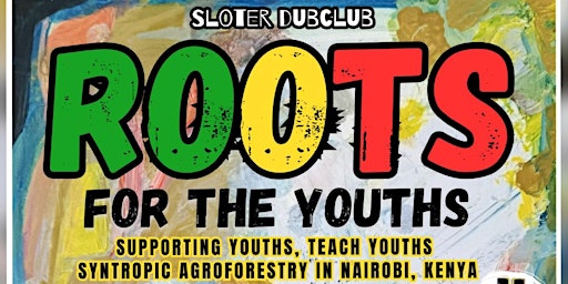 Imagem principal de SLOTERDUB CLUB presents ROOTS FOR THE YOUTHS