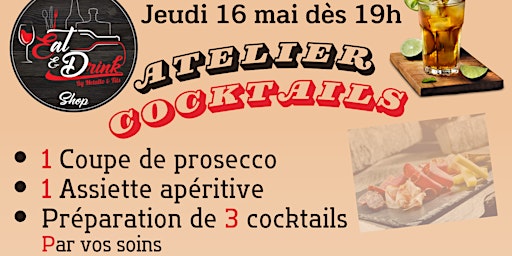 Immagine principale di Atelier Cocktails : L'art De La Mixologie Jeudi 16 Mai Dès 19h 