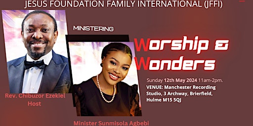 Immagine principale di WORSHIP AND WONDERS SERVICE WITH REV CHIBUZOR EZEKIEL AND MINISTER SUNMISOLA 