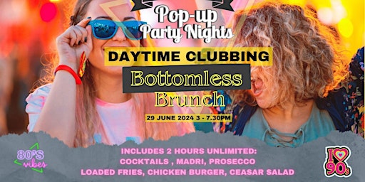 POPUP BOTTOMLESS BRUNCH DAYTIME CLUBBING - 80S & 90S - DEREHAM primary image