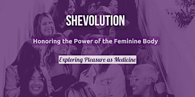 Imagen principal de Honoring the Power of the Feminine Body, Exploring Pleasure as Medicine