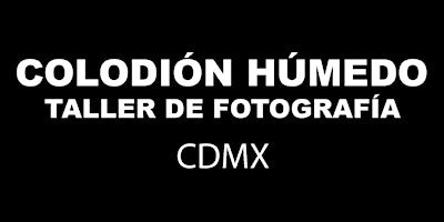 Taller de Colodión Húmedo primary image