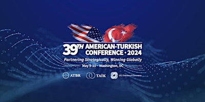 39th American-Turkish Conference primary image