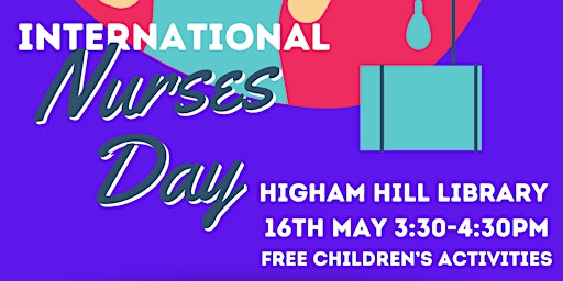 Hauptbild für International Nurses Day @ Higham Hill library