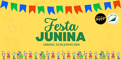 Primaire afbeelding van Festa Junina | Sessão 1: MANHÃ | Entrada às 10.30am (última entrada 12pm)