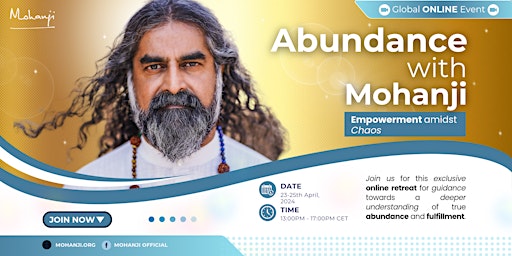 Image principale de “Abundance with Mohanji: Empowerment amidst Chaos”