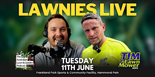 Lawnies Live - 100th Podcast Celebration primary image