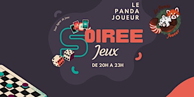 Hauptbild für Soirée Jeux chez Le Panda Joueur