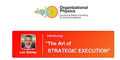 The Art of Strategic Execution with Lex Sisney primary image