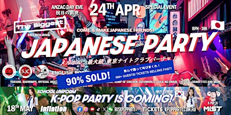 [Sales End Tonight] Biggest Melbourne Japanese Party [ANZAC Day Eve  祝日の前夜]