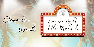 Hauptbild für Stewarton Winds Summer Night at the Musicals