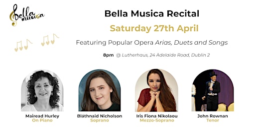 Imagem principal do evento Bella Musica Opera & Song Recital (in Dublin 2)