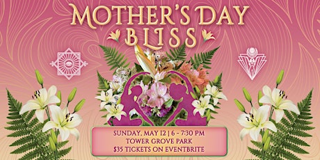 Mother’s Day Bliss • YOGA & HOLISTIC HOME BEAUTY CLASS